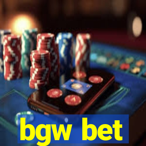 bgw bet
